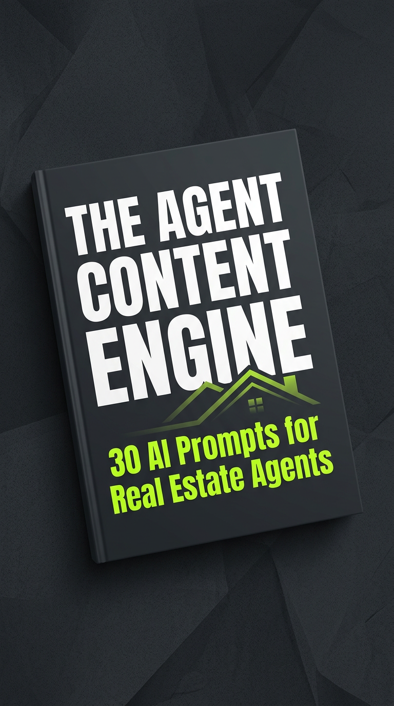 The Agent Content Engine — 30 Copy-Paste AI Prompts for Real Estate Agents