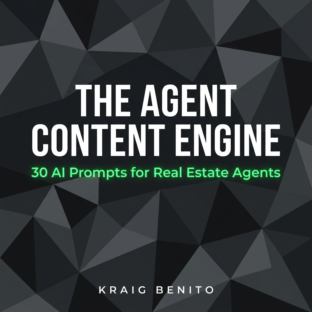 The Agent Content Engine — 30 Copy-Paste AI Prompts for Real Estate Agents